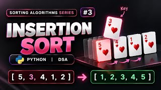 Sorting 3 || Insertion Sort || detailed explanations 