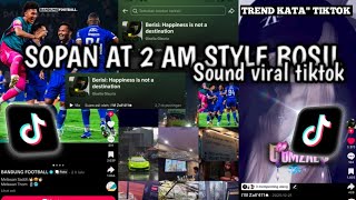 Download Lagu SOPAN AT 2 AM STYLE BOSIL | VIRAL TIKTOK TREND KATA\ MP3