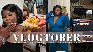 VLOGTOBER | Getting my life together! Lots of working, Better habits, & More