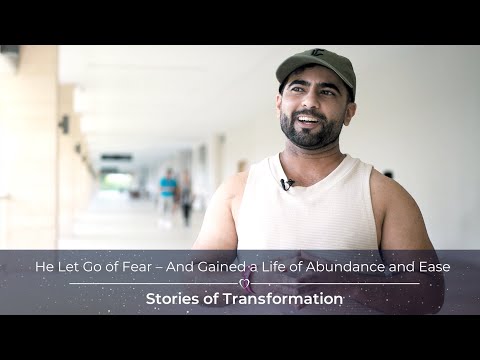 He Let Go of Fear – And Gained a Life of Abundance and Ease