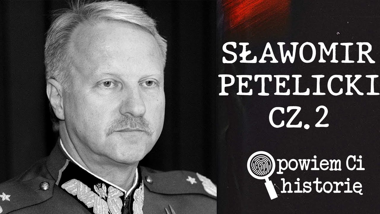 JAK NAPRAWDĘ UMARŁ GENERAŁ PETELICKI? CZ.2