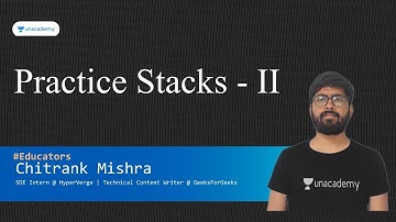 Practice Stacks - II | Special Class | Chitank Mishra