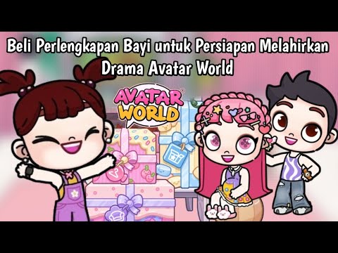 DRAMA AVATAR WORLD PERLENGKAPAN BAYI UNTUK PERSIAPAN LAHIRAN & JUMINTEN MEMBUAT RUMAH KUCING 