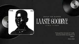 Rotas The Rapper - Last goodbye (Lyric Video)