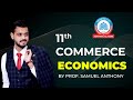 11 COMMERCE | ECONOMICS | BY PROF. SAMUEL ANTHONY