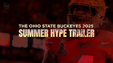 2025 Ohio State Buckeyes Summer Hype Trailer