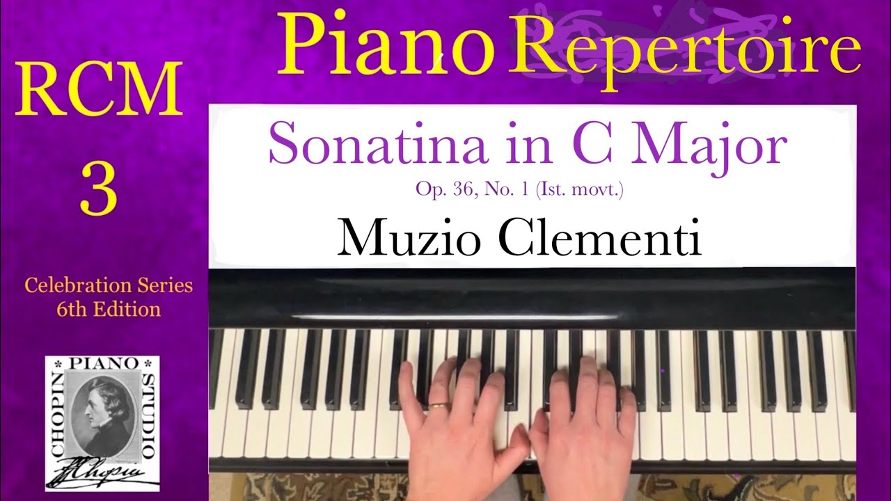 Sonatina in C Major Op. 36, 1st movt. by M. Clementi. RCM 3 Piano ...