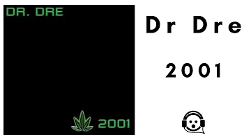 Dr Dre - 2001 (Full Album) (Deluxe Edition)