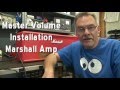 How to install Master Volume Marshall Plexi Head Guitar tube amp