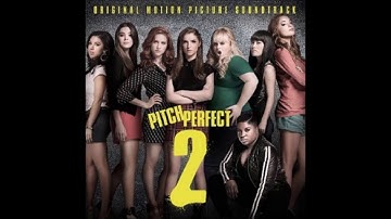 Pitch Perfect 2 - Rebel Wilson & Adam DeVine - We Belong (Audio)