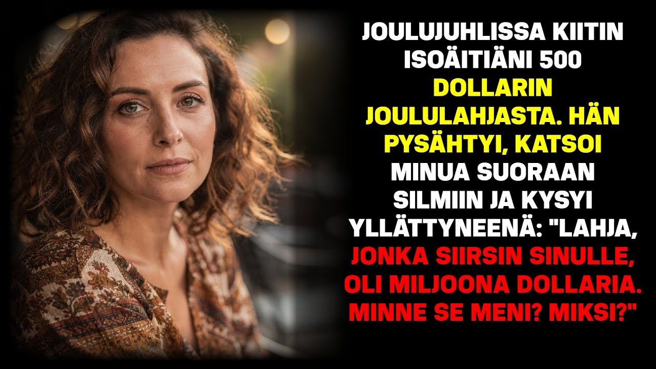 Joulupäivällisellä kiitin mummoa $500:sta – hän jähmettyi ja sanoi siirtäneensä $1M. Miksi...?