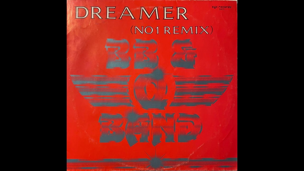 B. B. & Q. Band – Dreamer (No. 1 Remix)