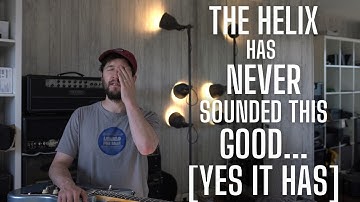 The Helix has NEVER Sounded This Good [Yes it has, you just haven