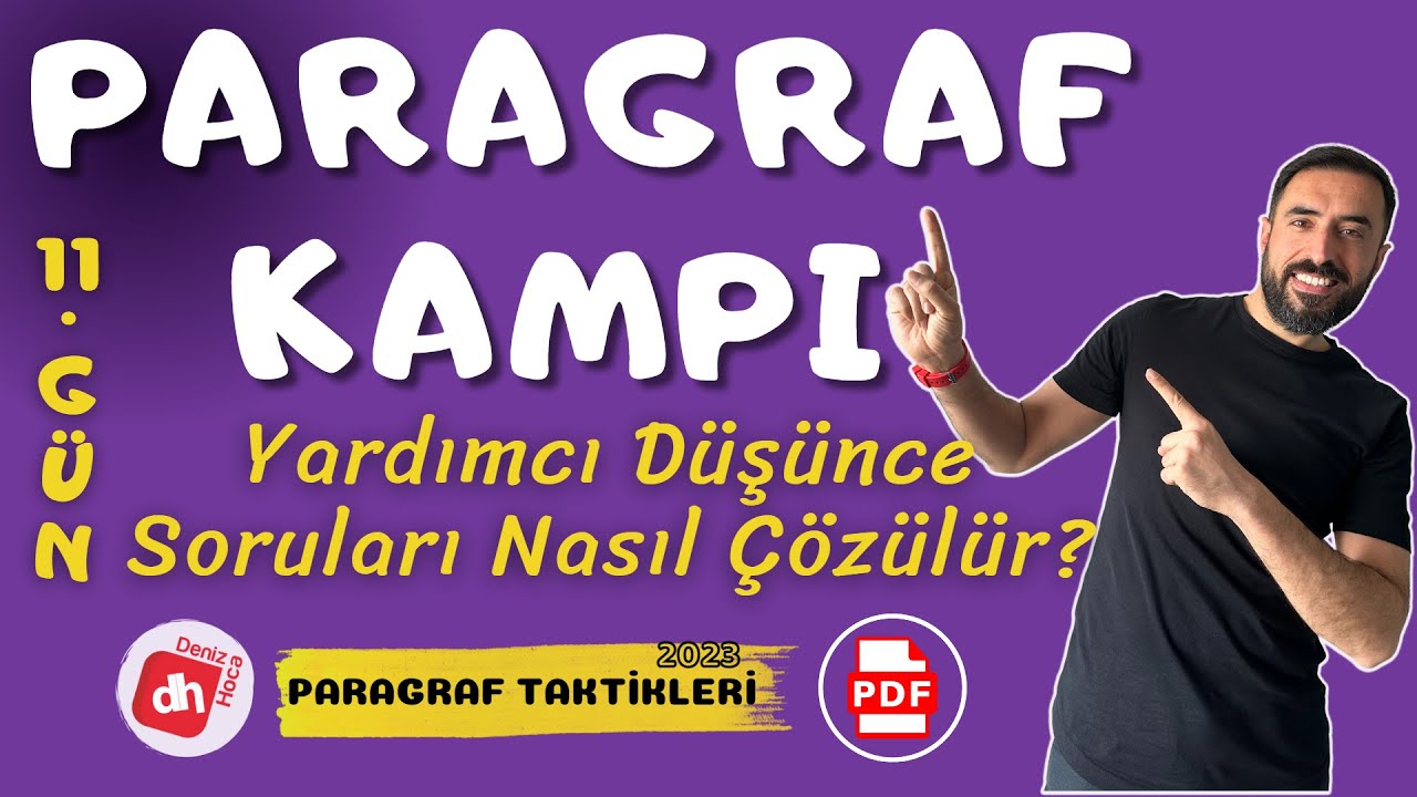 Paragrafta Yardımcı Düşünce Soruları Nasıl Çözülür? / TAKTİKLERLE PARAGRAF KAMPI - Deniz Hoca