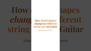 How Triad Shapes Change on Different String Sets on Guitar