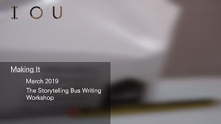 Making It March 2019 - The Storytelling Bus Writing Workshop