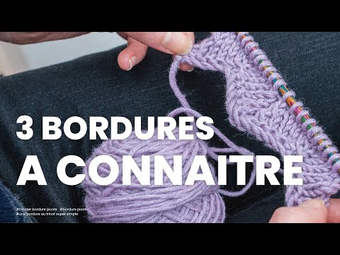 Vidéo: Comment Tricoter Une Bordure
