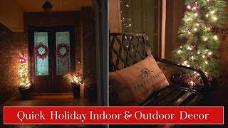 Quick Holiday Indoor &amp; Outdoor Decor