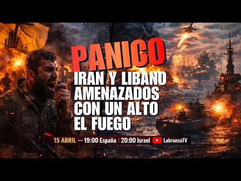 Video PANICO IRANI | EL LIBANO E IRAN AMENAZADOS CON UN ALTO EL FUEGO @LabranzaTV