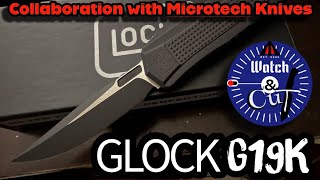 The All New Glock G19K Collaboration with Microtech AKA “The Glock Knife”
