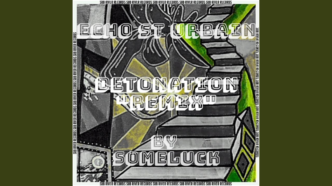 Détonation (Some Luck Remix)