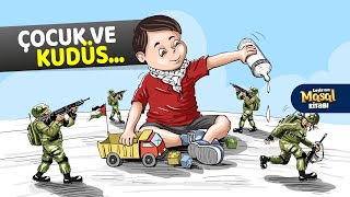 Bir Kudüs Şiiri: Canım Çocuk, Korkma! | Leyla'nın Masal Kitabı