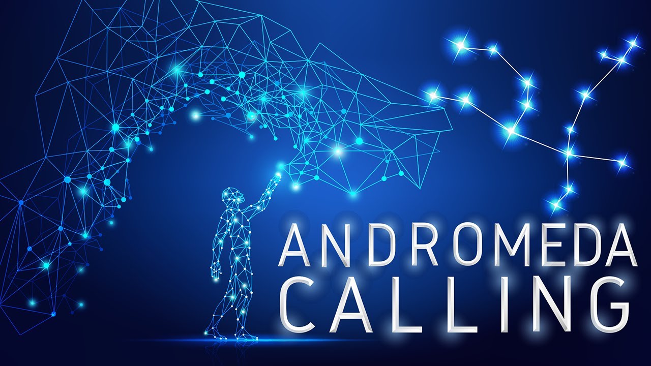 ANDROMEDAN STARSEED Home Calling and LIGHT LANGUAGE Activation ANDROMEDAN STARSEED Home Calling and LIGHT LANGUAGE Activation