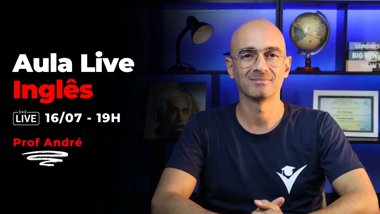 Supletivo – Aula Live - Inglês - Professor André