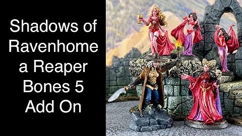 Shadows of Ravenhome a Reaper Bones 5 Add on