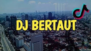 DJ BERTAUT SLOW FULL BASS SANTUY REMIX TERBARU 2021