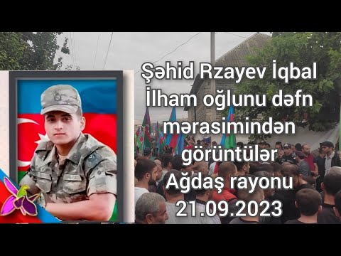 Şəhid Rzayev İqbal İlham oğlunun dəfn mərasimindən görüntülər | Ağdaş rayonu 21.09.2023