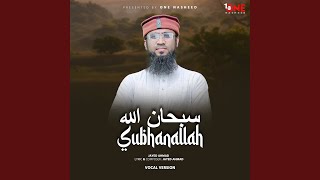 Subhanallah (Vocal Version)