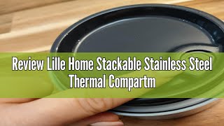 Review Lille Home Stackable Stainless Steel Thermal Compartment Lunch/Snack Box, 3-Tier Insulated Be