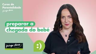 Preparar a Chegada de Bebé | Curso de Parentalidade | Pingo Doce @pingodocept