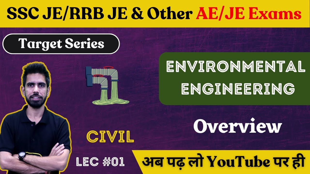 Overview - Environmental Engineering | Civil Engineering | SSC JE/RRB JE & Other AE/JE Exam 2023