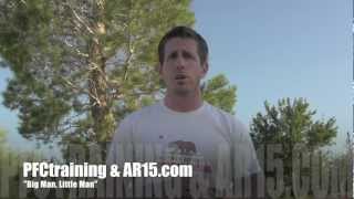 PFCtraining.com & AR15.com - "Big Man, Little Man"