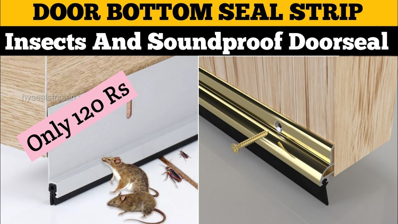 Door Seal Soundproof डोर बॉटम को कैसे सील करें Door Seal Door