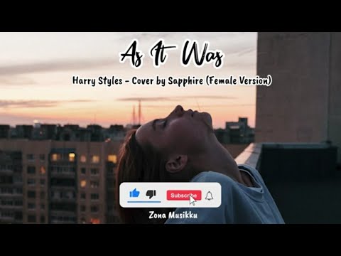 As It Was Lyrics - Harry Styles Female Version (Cover by Sapphire)