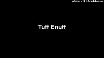 Tuff Enuff