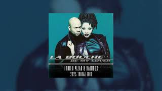 La Bouche - Be My Lover Fabien Pizar & Rainbox 2025 Tribal Edit