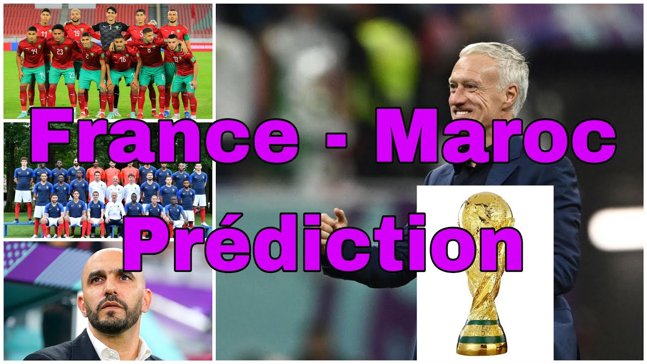 Match 🇫🇷 FRANCE 🇲🇦 MAROC, quelle équipe va l’emporter ce soir? Voyance