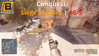 Conquest Siege of Cairo | 46-5 | #battlefield6 #bf6 #battlefield
