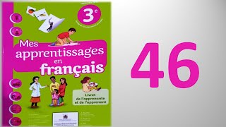 page 46 mes apprentissages en français 3aep