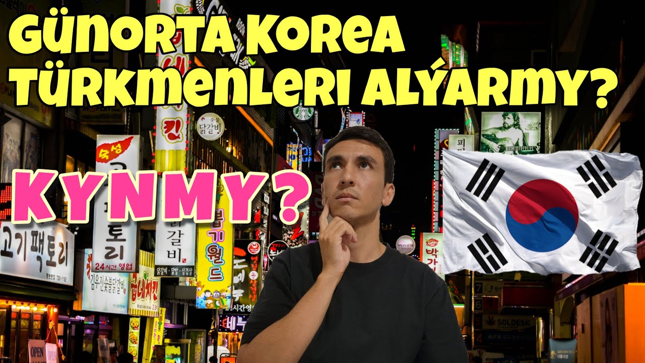 Günorta Korea Türkmenleri alýarmy? - South Korea - Günorta Korea Geldim  #2