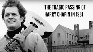 The Tragic Passing of Harry Chapin in 1981