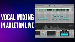 How to Mix Vocal using Ableton Live Stock Plugins | Explained in Hindi