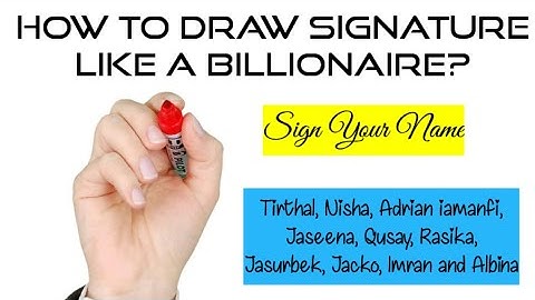 How to Draw Signature like a Billionaire | Sign your Name