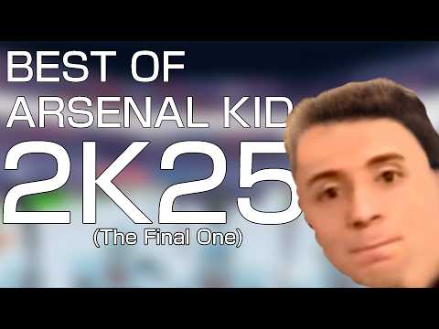 Best of Arsenal Kid 2K25 (THE LAST ONE)