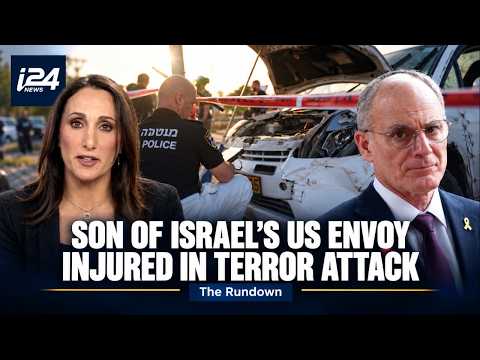 Neriah Leiter, son of Israel’s US envoy, named as reservist injured in West Bank ramming