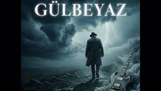 Gülbeyaz - Kıyamet Kopsun Varsın (Anadolu Rock)